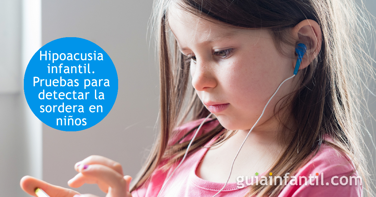 Hipoacusia infantil o sordera en niños