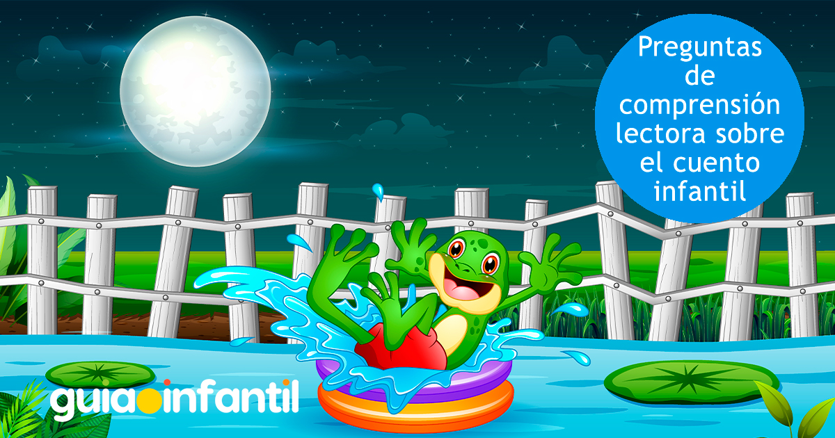 Preguntas de comprensión sobre el cuento infantil