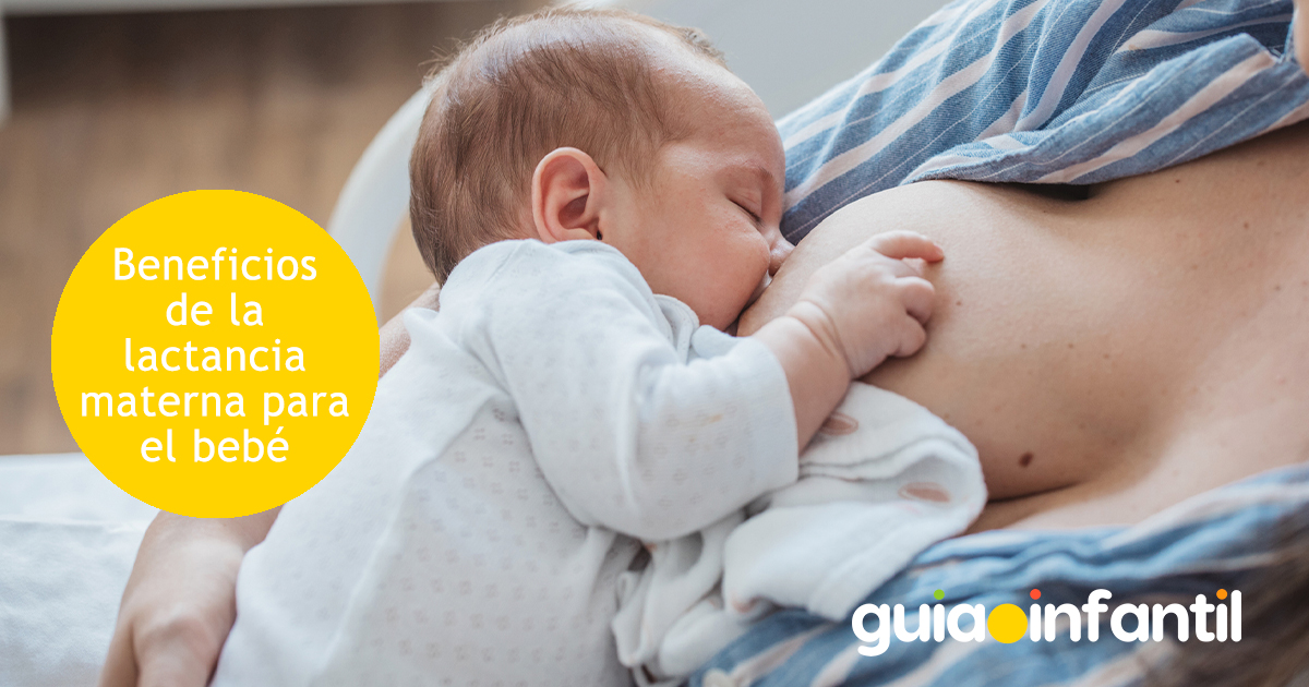 Los beneficios de la lactancia materna para los bebés
