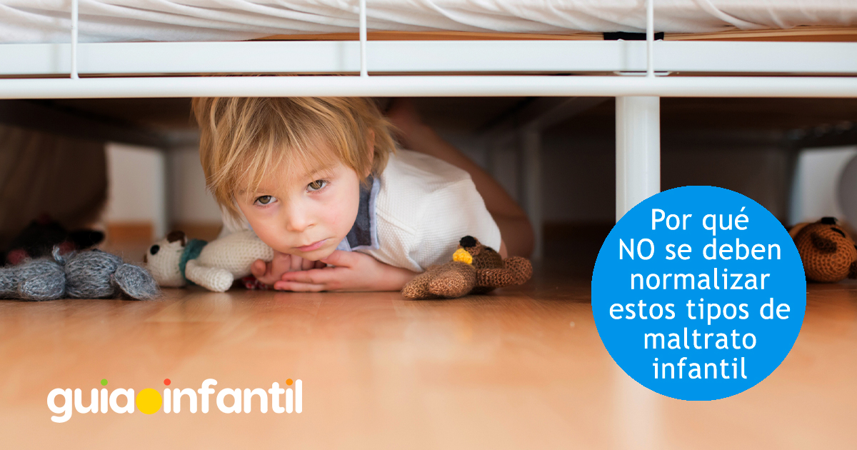 Por qué NO se deben normalizar estos tipos de maltrato infantil