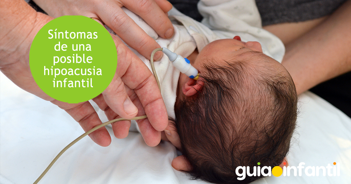 Los síntomas de hipoacusia infantil