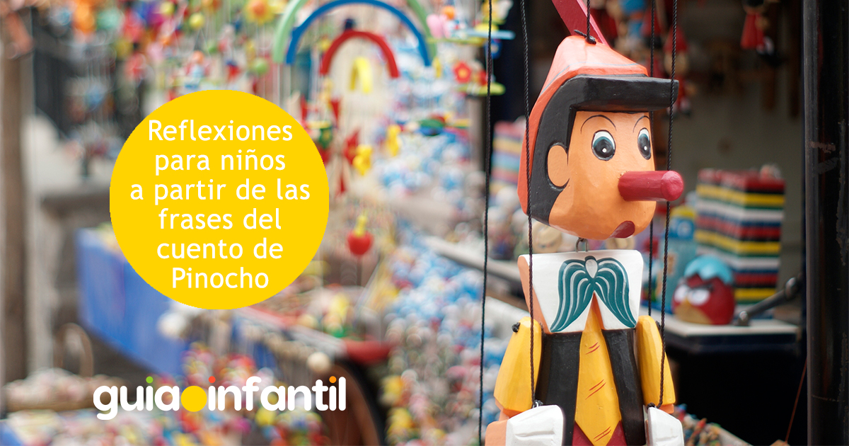 Frases para que los niños reflexiones con Pinocho