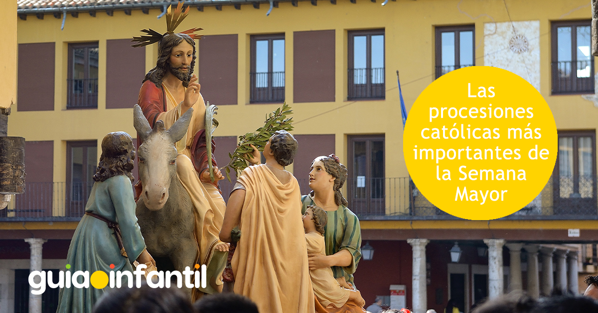 Las procesiones más importantes para llevar a los niños