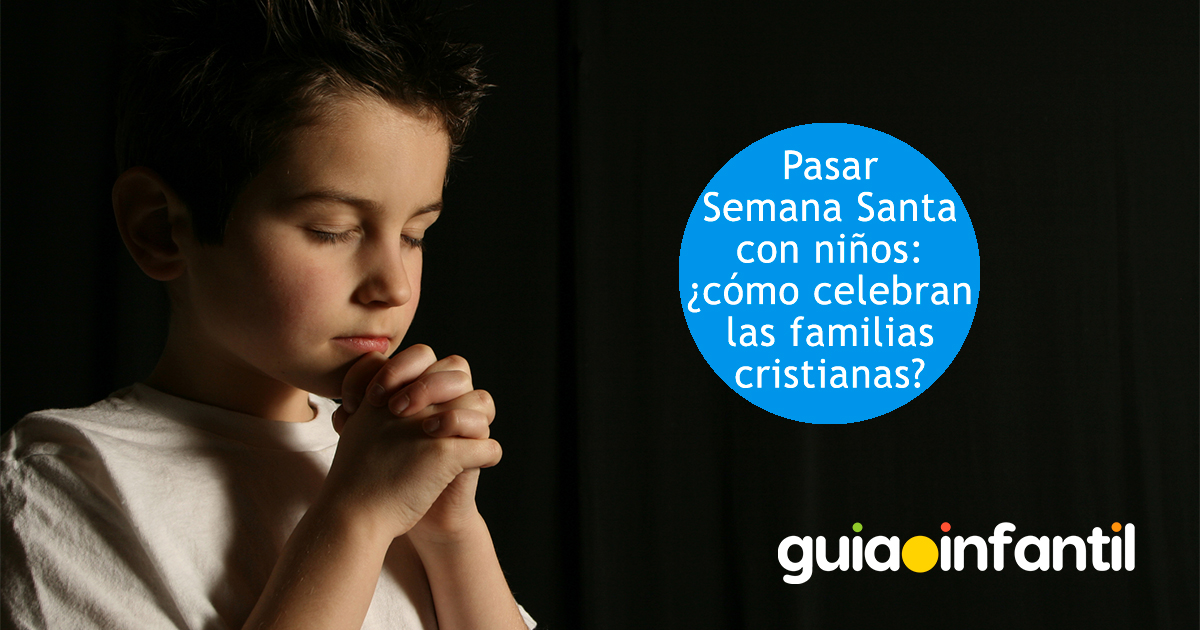 Explicar a los niños la Semana Santa