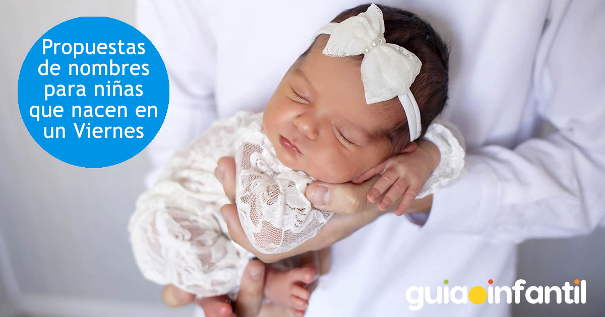 nombres para niñas que nacen un viernes