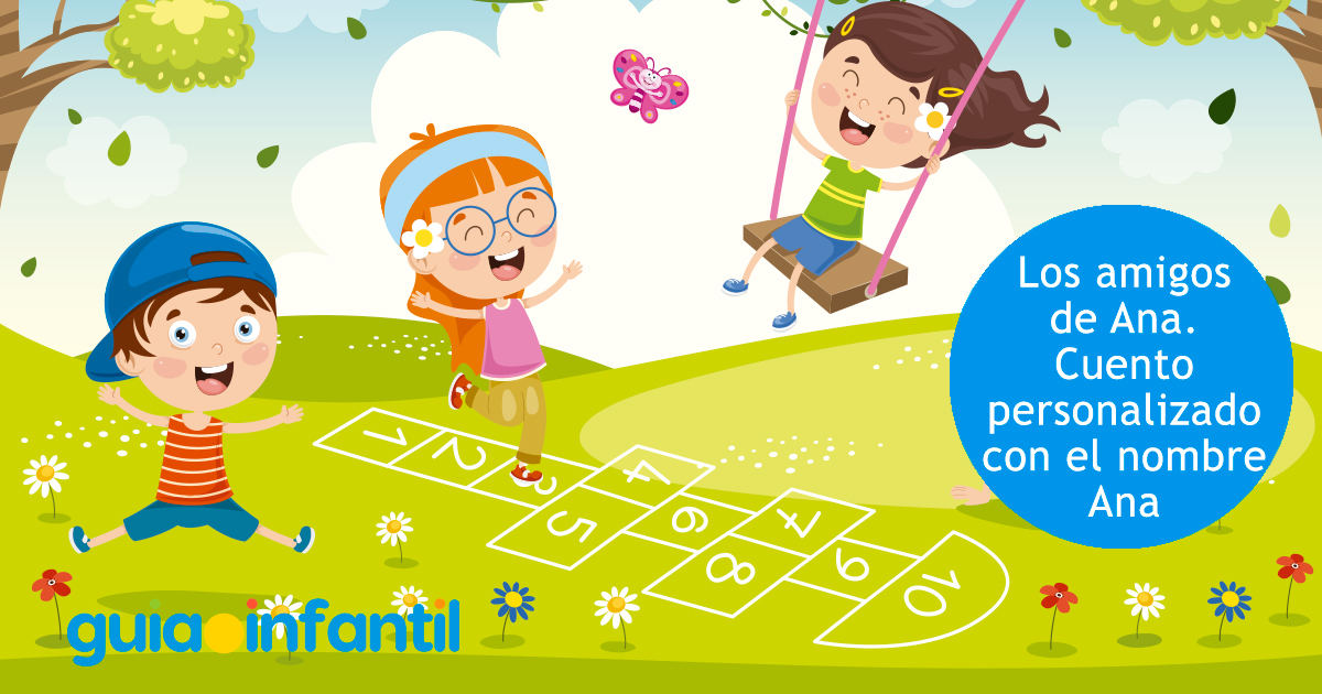 Los amigos de Ana, cuento para niños
