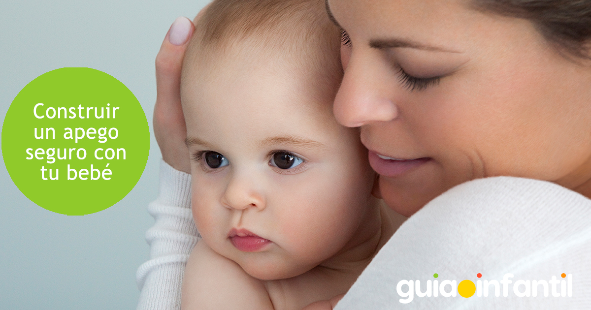El apego seguro del bebé