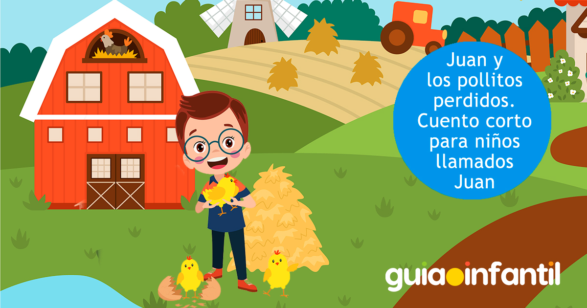 Cuento, Juan y los pollitos perdidos