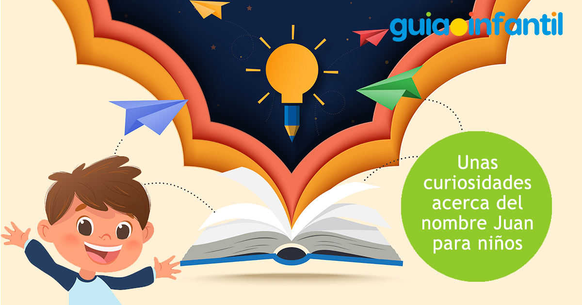 Curiosidades del nombre Juan para niños