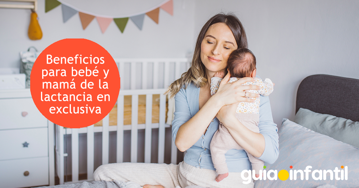 Beneficios de la lactancia en exclusiva a tu bebé