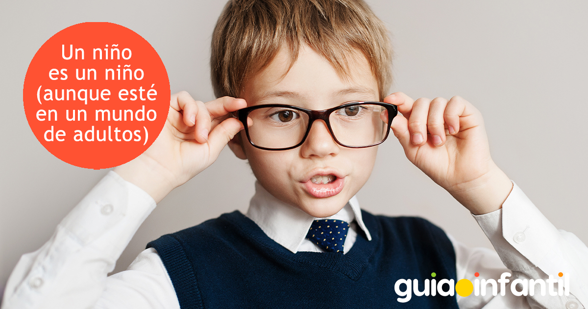 Un niño es un niño en un mundo de adultos