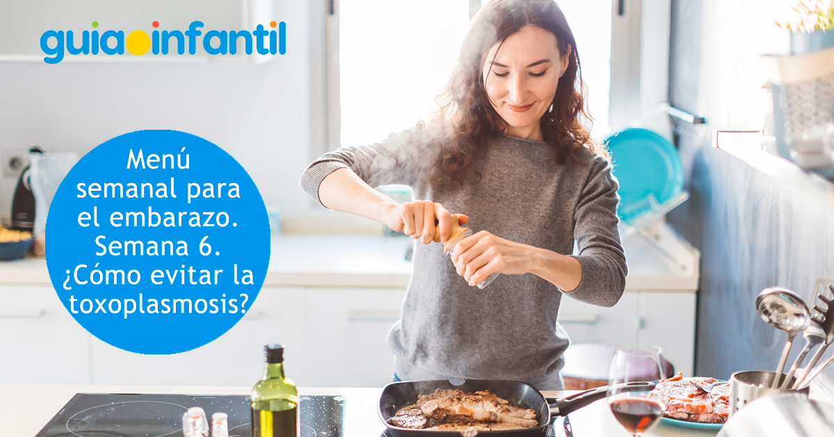 Menú semanal para la embarazada de 6 semanas