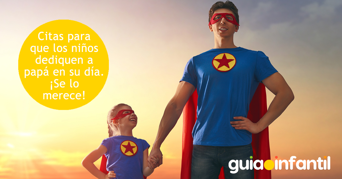 Citas para dedicar a papá en su día