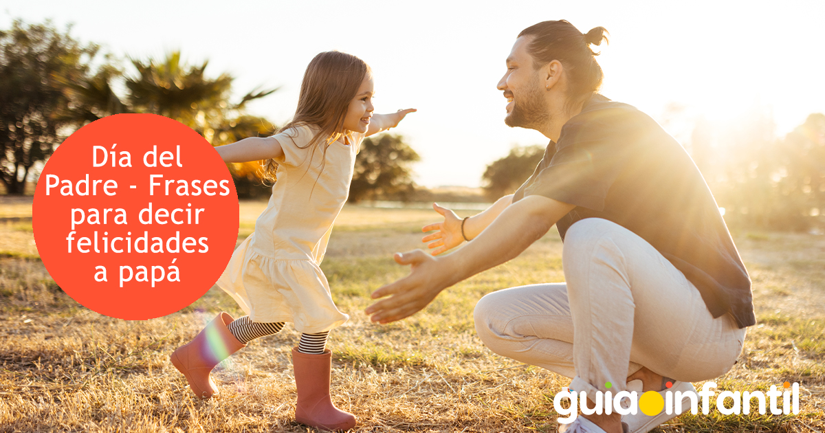 Frases para felicitar en el Día del Padre