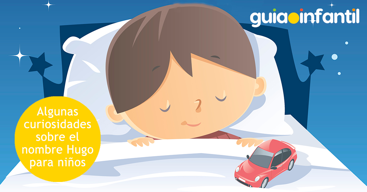 Curiosidades del nombre Hugo para niños