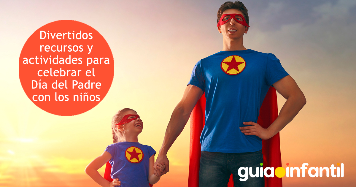 Recursos y actividades para celebrar el Día del Padre