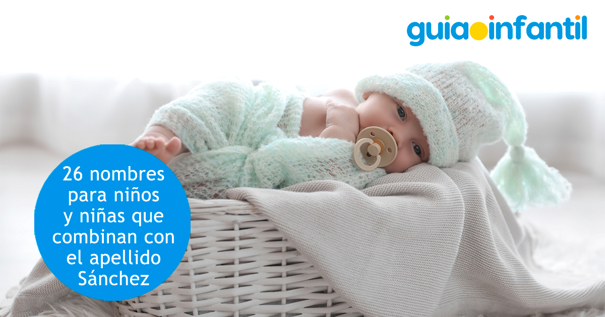 Nombres para niños y niñas con el apellido Sánchez