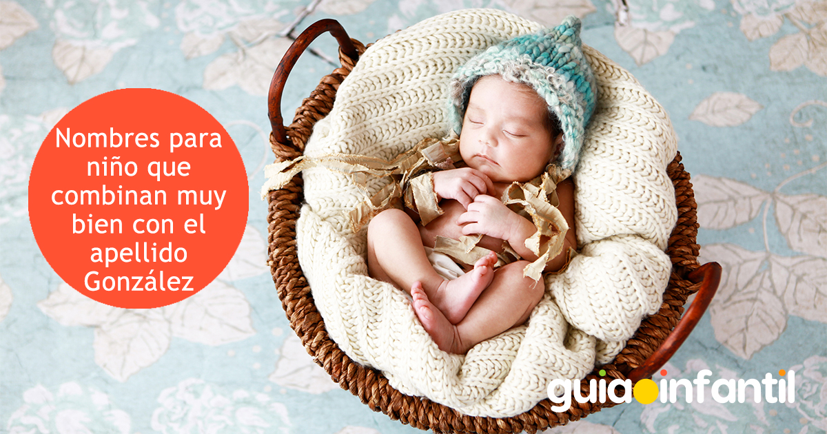 Nombres para niño que suenan bien con González