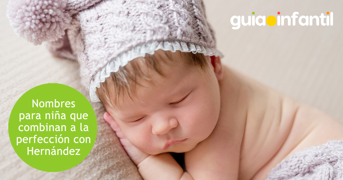 Nombres para niña combinables con Hernández