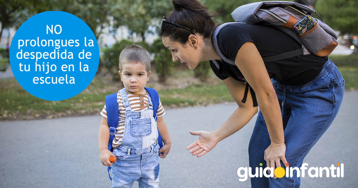 despídete rápido de tu hijo en la escuela