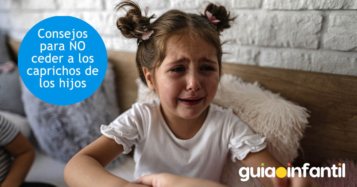 como no ceder a los caprichos de los niños
