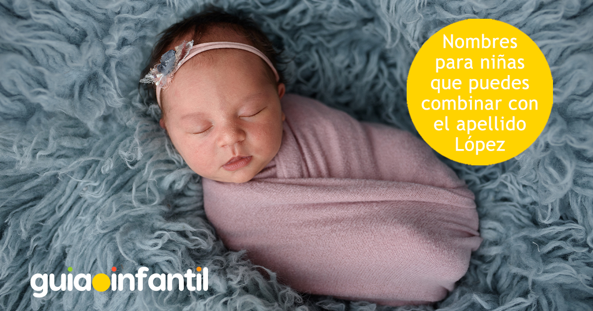 Nombres para niña combinados con López