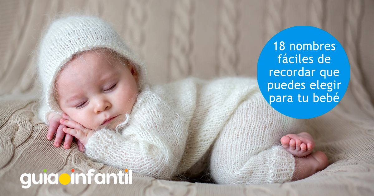18 nombres para bebés muy sencillos