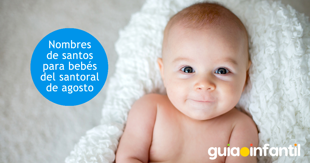 El santoral de agosto y el significado de los nombres