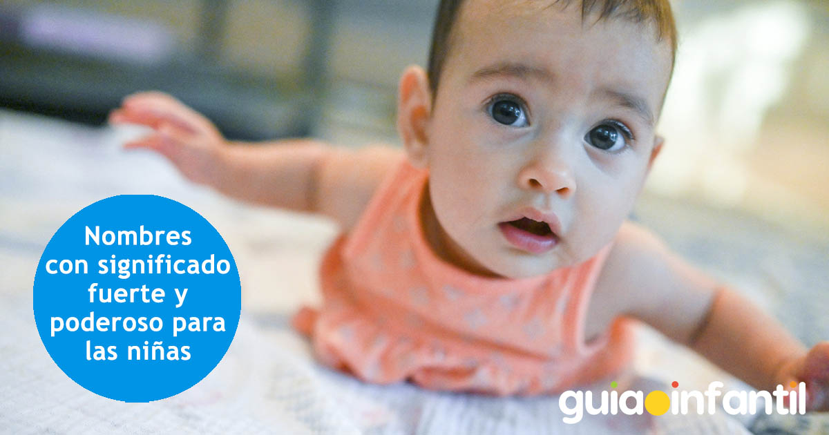 nombres con poder y fuerza para las niñas