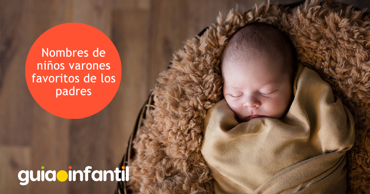 Nombres favoritos de los padres para sus hijos