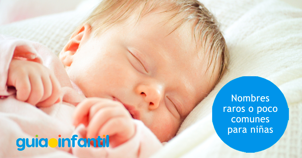 Nombres raros para niñas