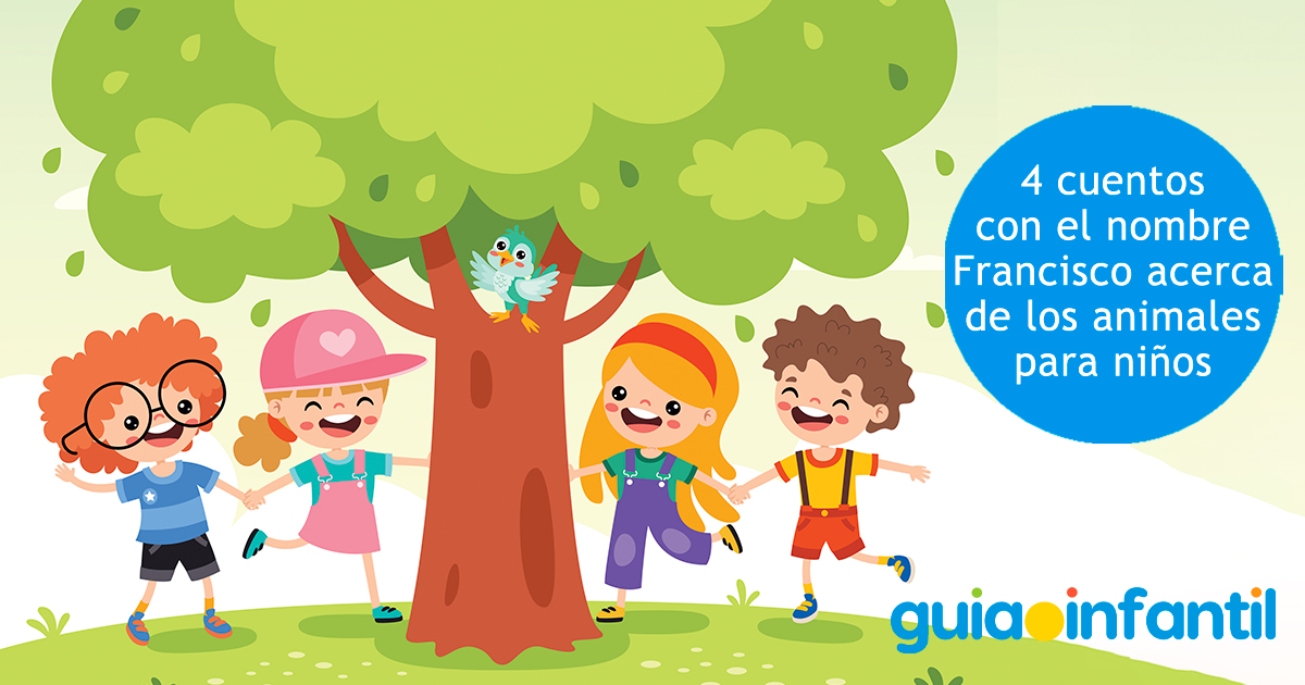 Cuentos con el nombre Francisco para niños
