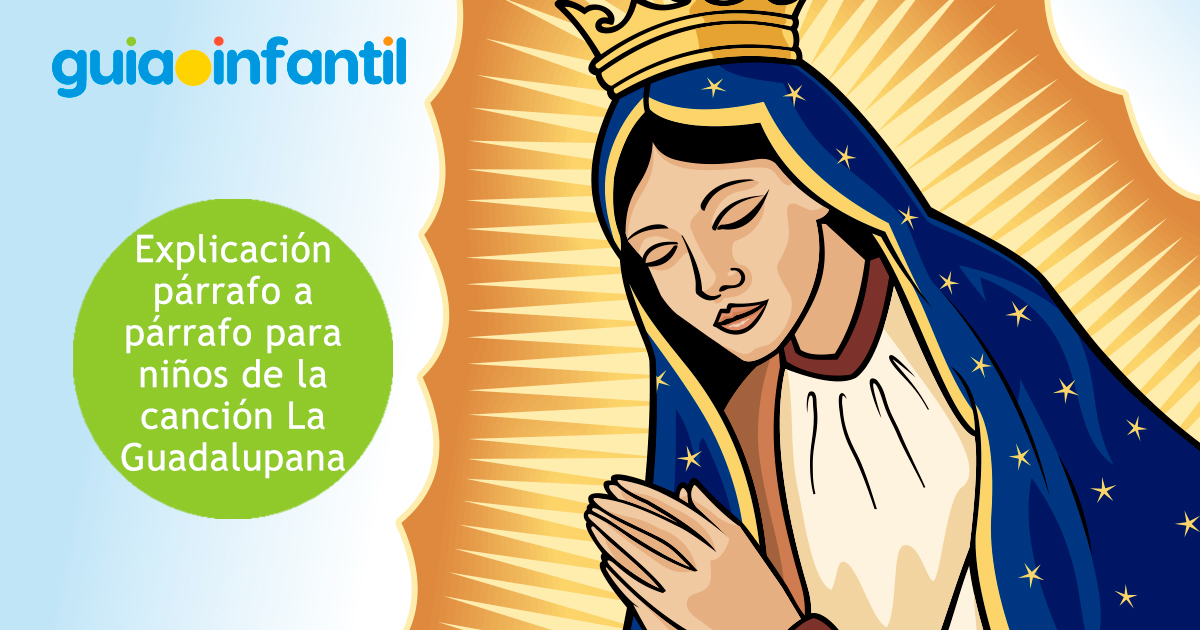 Explicación La Guadalupana para niños