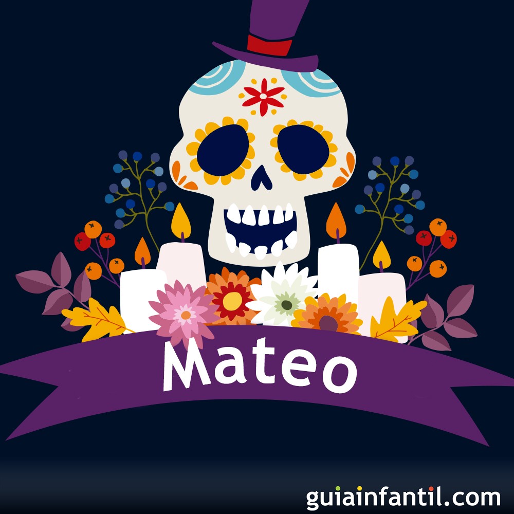 Calaveritas para niños de nombre Mateo para celebrar el Día de Muertos