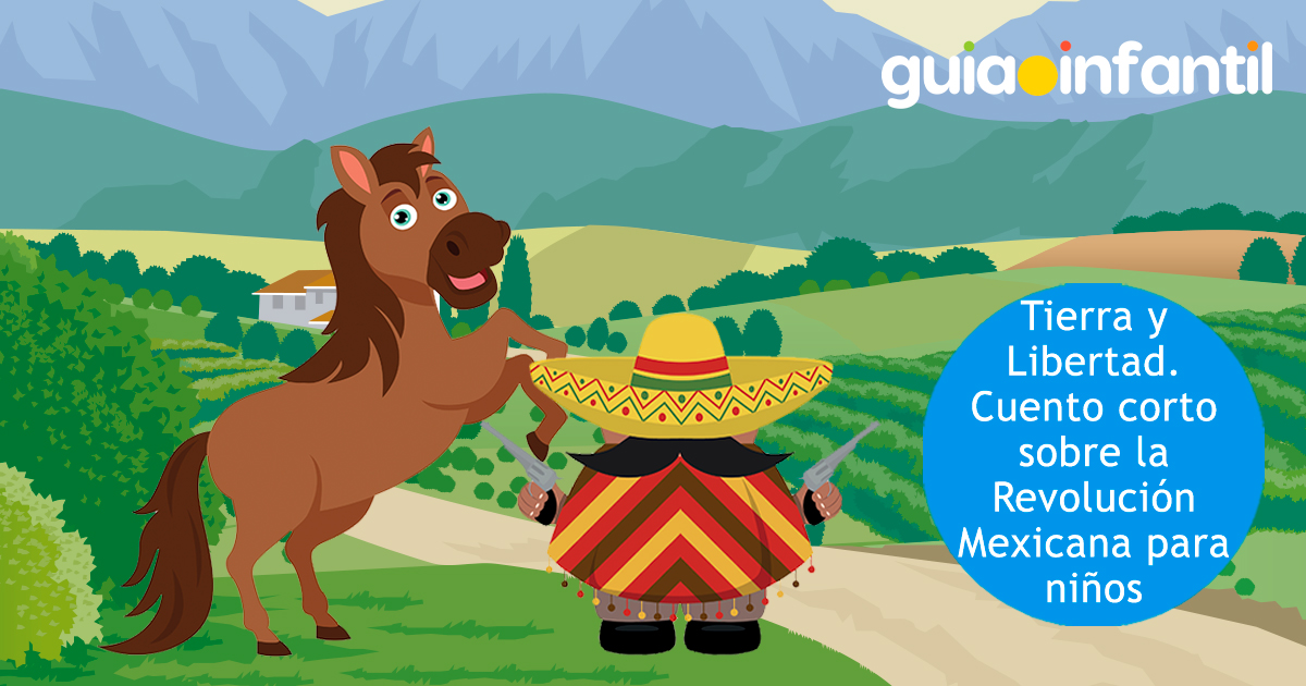 Cuento para niños sobre la Revolución Mexicana