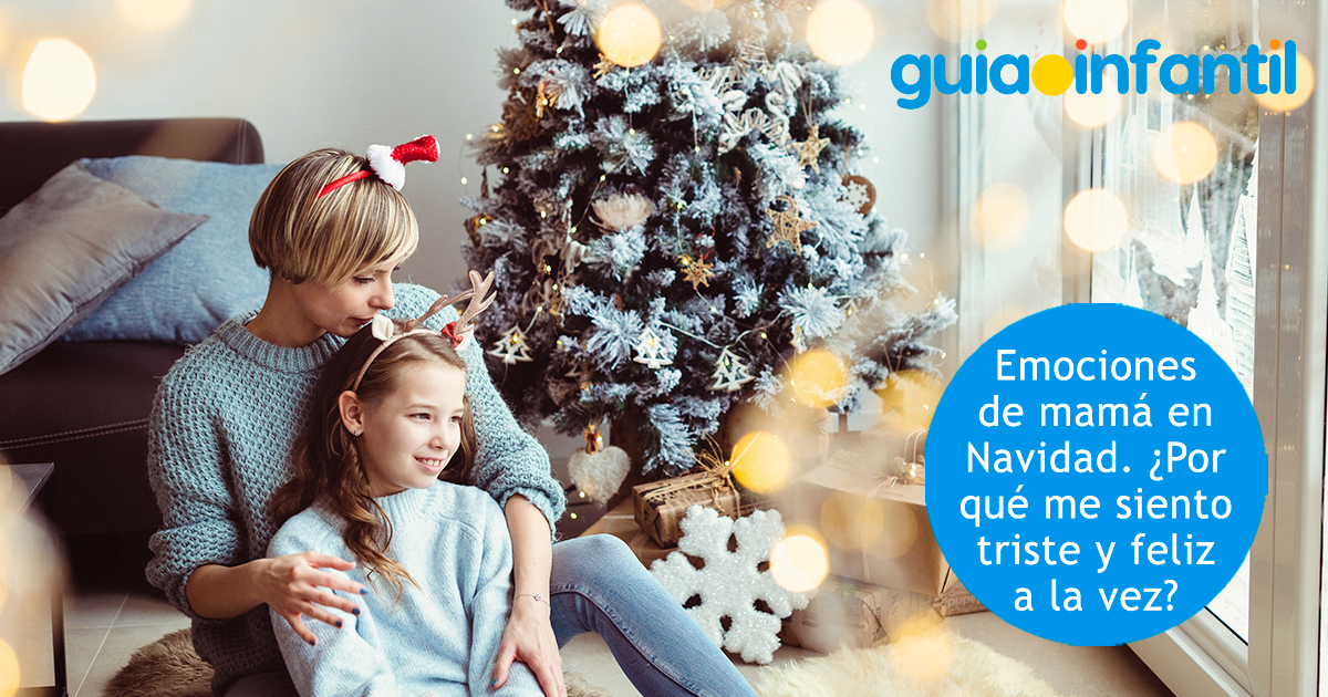 Las emociones de las mamás en Navidad