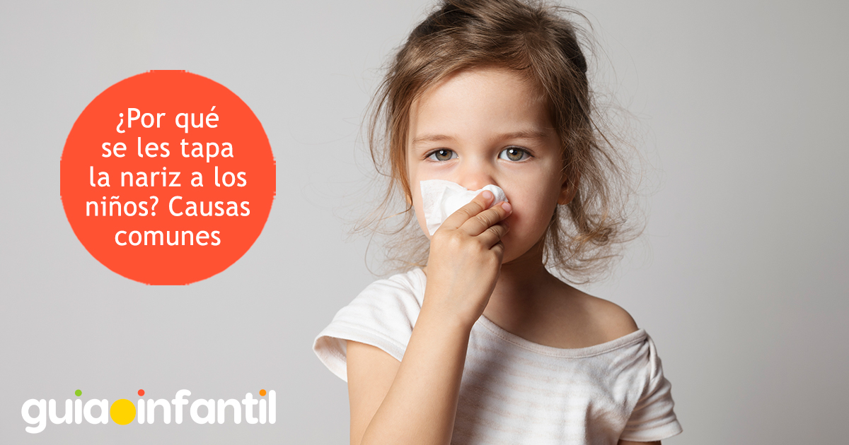 Por qué a los niños se les tapa la nariz