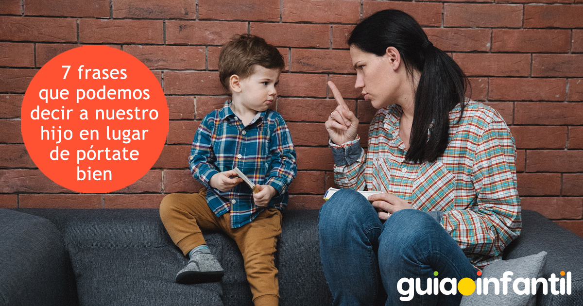 Frases para no decir 'pórtate bien'