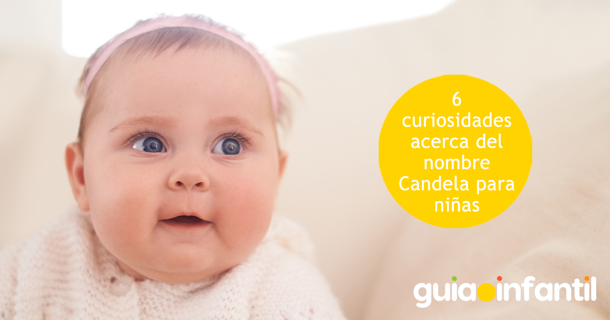 Curiosidades del nombre Candela para niñas