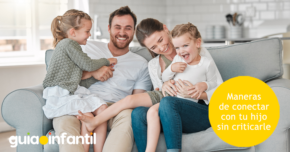 Conecta con tu hijo sin críticas