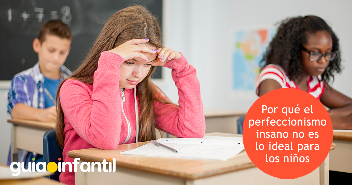El perfeccionismo no es sano para los niños