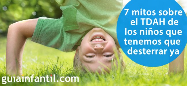 Estos son los mitos sobre el TDAH de los niños