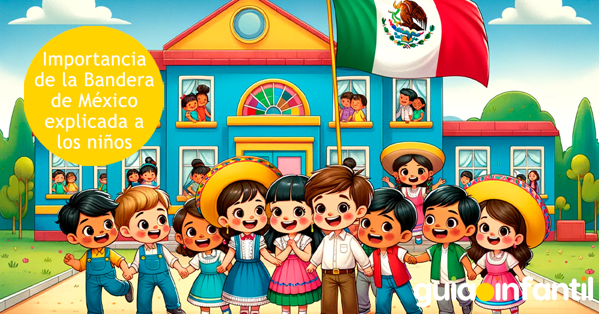 Importancia de la bandera de México para niños