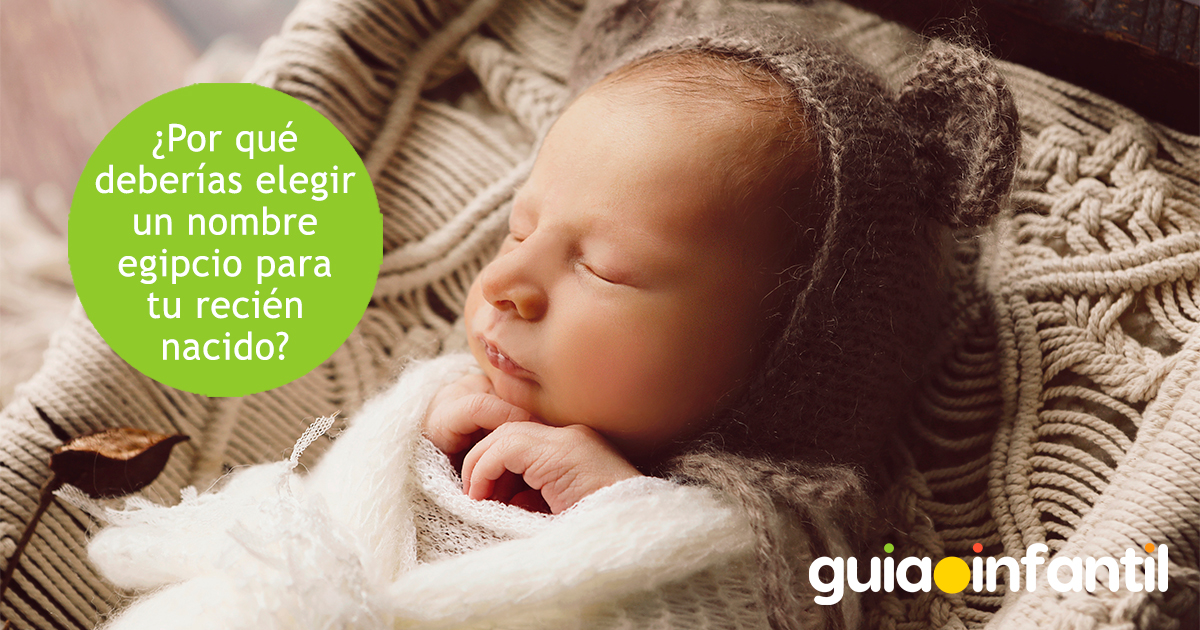 Por qué elegir un nombre egipcio para tu bebé