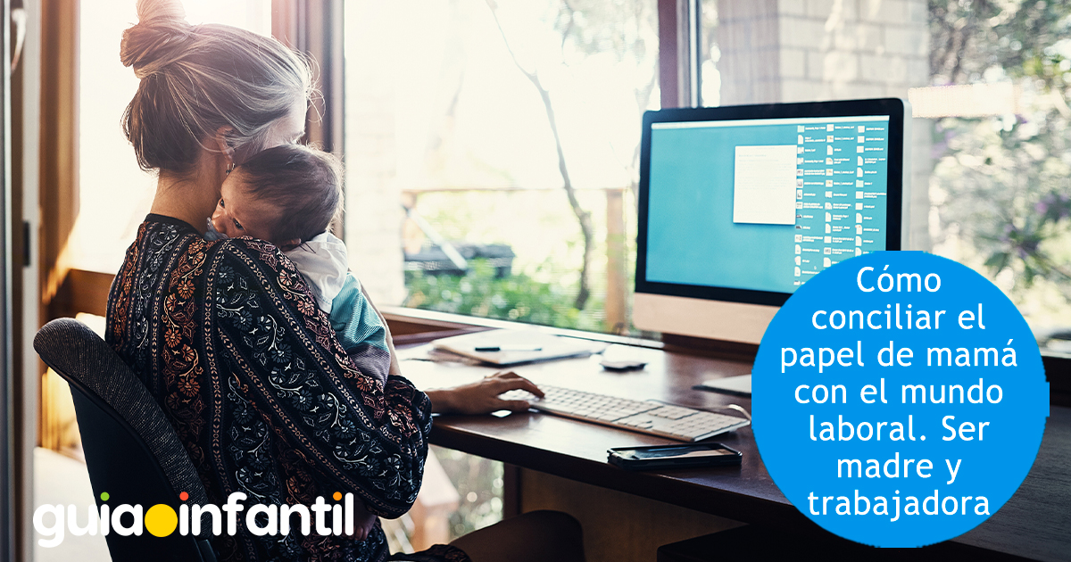 Cómo ser mamá y trabajadora