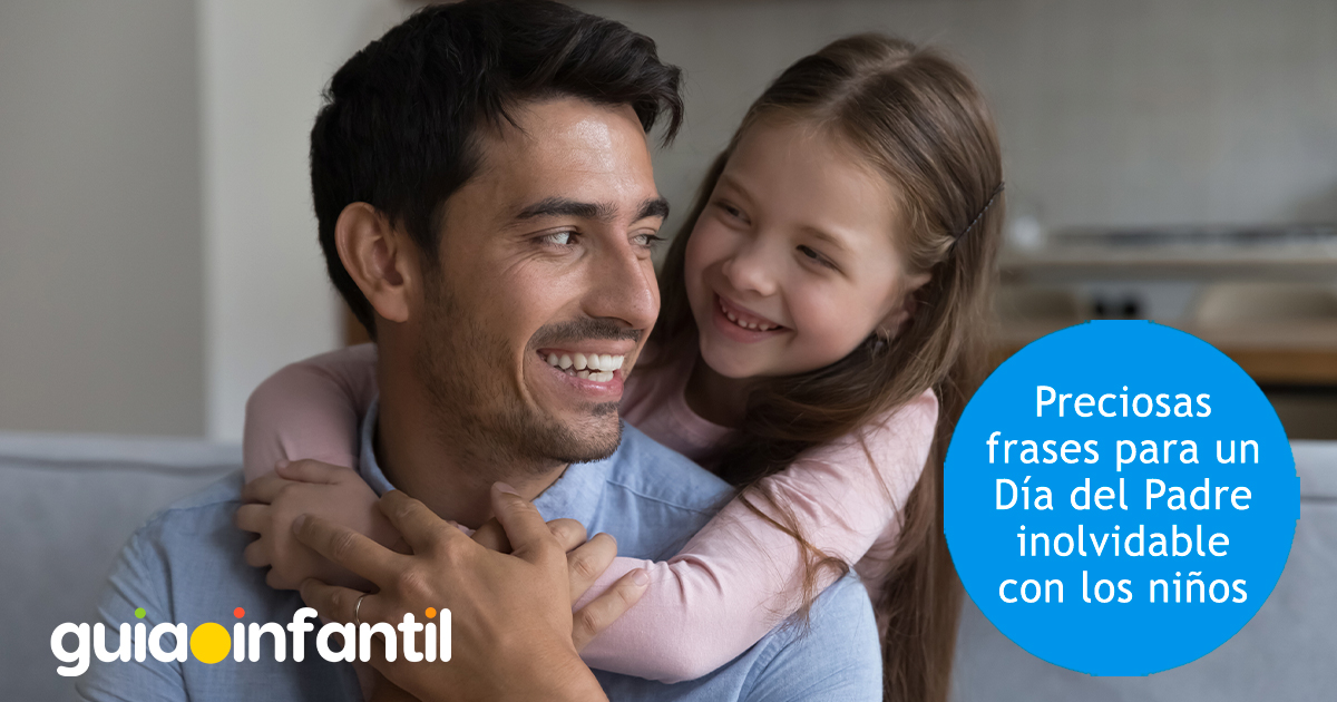 Lindísimas frase por el Día del Padre