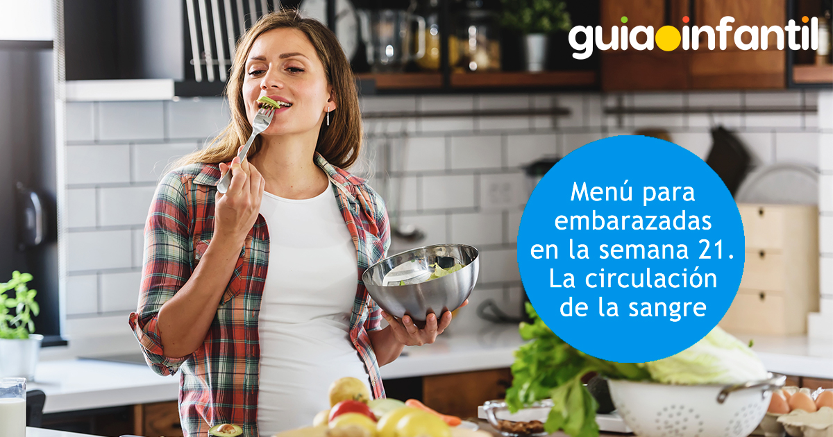 Menú para la embarazada en su semana 21