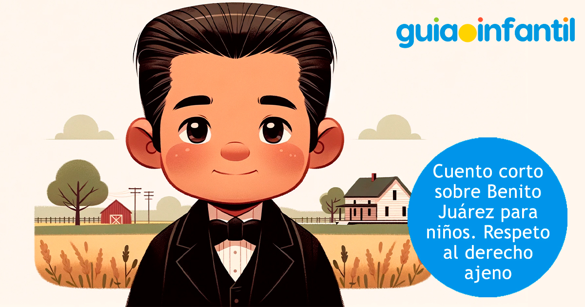 Cuento sobre Benito Juárez para niños