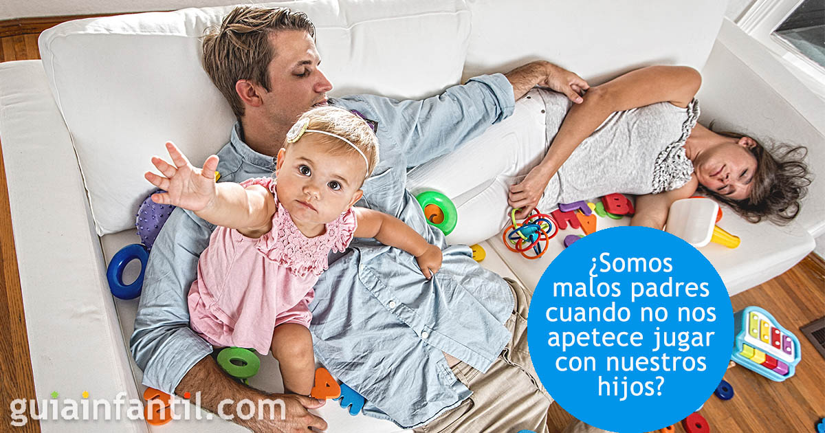 Malos padres porque no nos apetece jugar