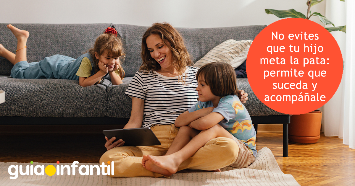 Es bueno que los niños metan la pata